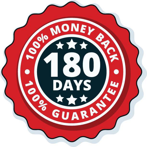 100% Satisfaction 180-Day Money-Back Guarantee
